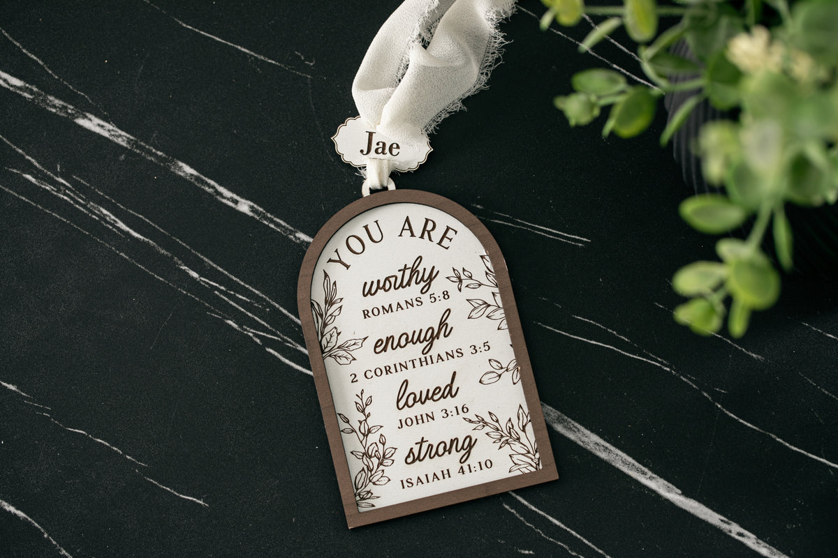 You Are Worthy Ornament